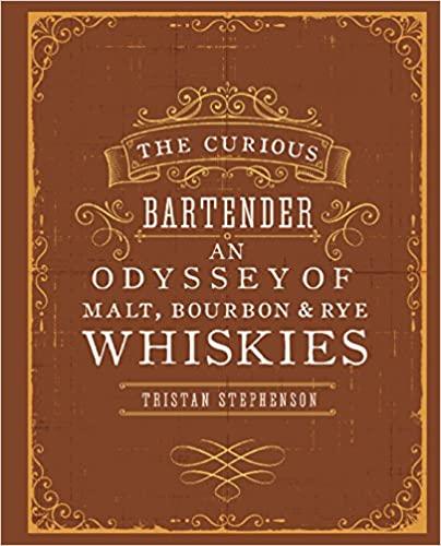 Curious Bartender: An Odyssey Of Malt